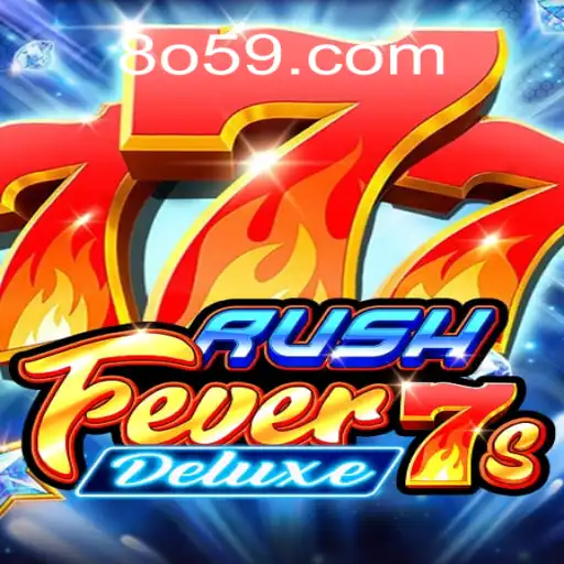 Descubra o Mundo Emocionante de RushFever7sDeluxe no 8059.COM
